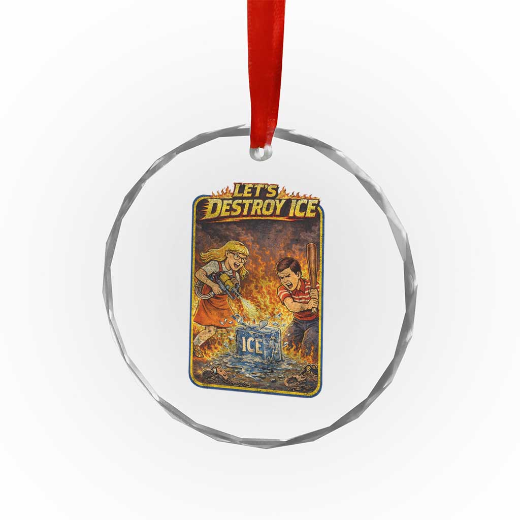 Subtle Abolish Ice Crystal Glass Ornament Retro Protest Satirical Graphic Let's Destroy Ice TS10 Print Your Wear