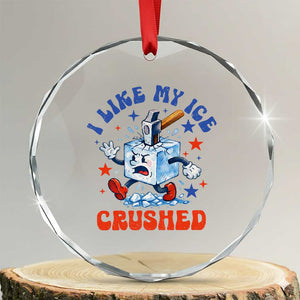 Subtle Abolish ICE Crystal Glass Ornament Vintage I Like My Ice Crushed TS10 Transparent Glass 3'' Circle Print Your Wear