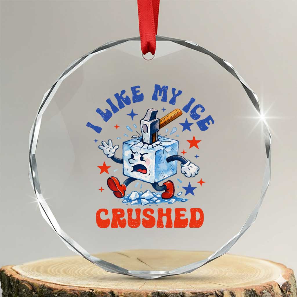 Subtle Abolish ICE Crystal Glass Ornament Vintage I Like My Ice Crushed TS10 Transparent Glass 3'' Circle Print Your Wear