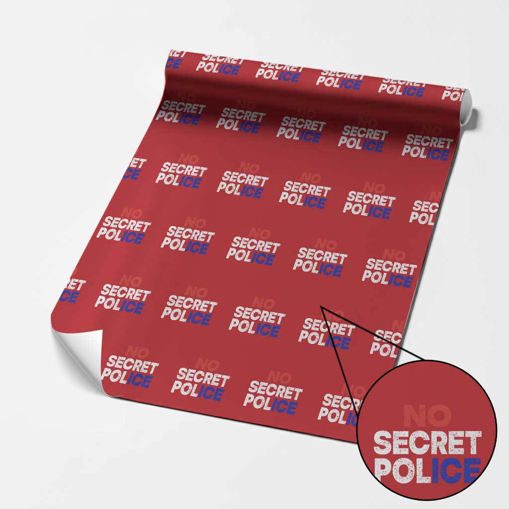 Subtle Abolish Ice Wrapping Paper Roll No Secret Police TS10 Red Print Your Wear
