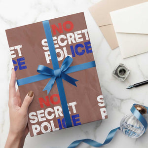 Subtle Abolish Ice Wrapping Paper Roll No Secret Police TS10 Mocha Print Your Wear