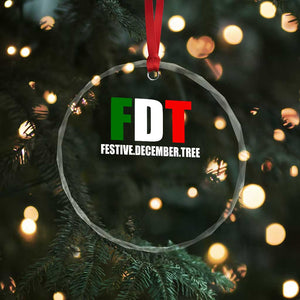 Subtle FDT Christmas Crystal Glass Ornament Hidden Message Funny Festive December Tree TS10 Print Your Wear