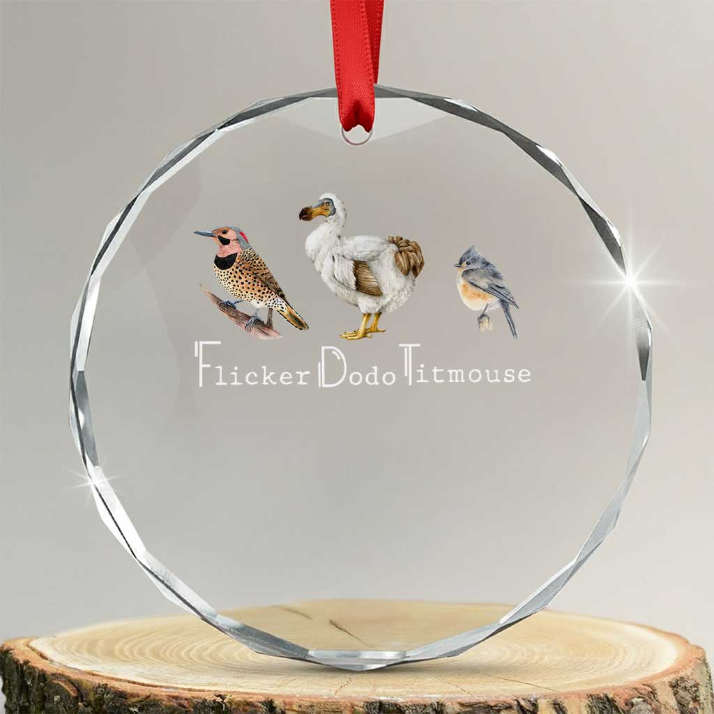 Subtle FDT Crystal Glass Ornament Flicker Dodo Titmouse Bird TS10 Transparent Glass 3'' Circle Print Your Wear