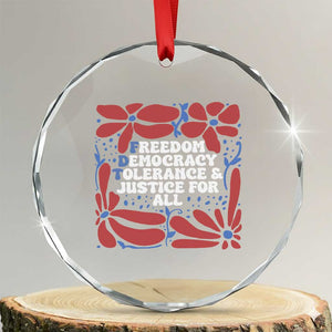 Subtle FDT Crystal Glass Ornament Freedom Democracy Tolerence and Justice For All TS02 Transparent Glass 3'' Circle Print Your Wear