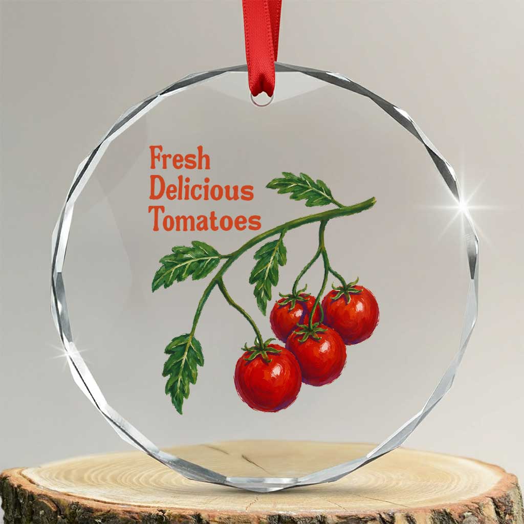 Subtle FDT Crystal Glass Ornament Fresh Delicious Tomatoes Retro Tomato Vine Graphic Political Humor TS10 Transparent Glass 3'' Circle Print Your Wear