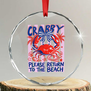 Summer Vacation Crystal Glass Ornament If Crabby Return To Beach Retro Graphic TS10 Transparent Glass 3'' Circle Print Your Wear