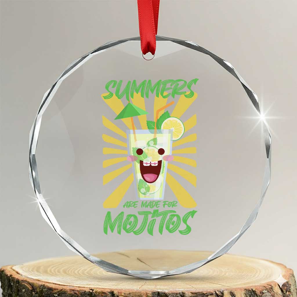 Summers Are Made For Mojitos Crystal Glass Ornament Funny Vacation Cocktail TS12 Transparent Glass 3'' Circle Print Your Wear