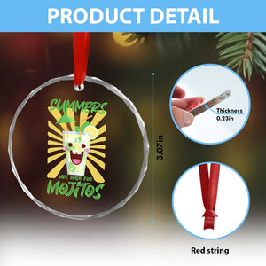 Summers Are Made For Mojitos Crystal Glass Ornament Funny Vacation Cocktail TS12 Print Your Wear