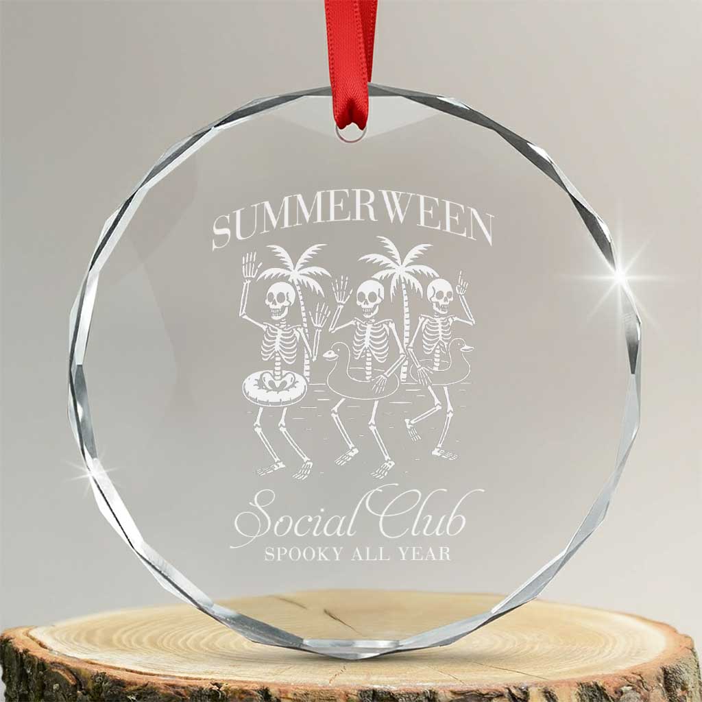 Summerween Social Club Crystal Glass Ornament Spooky All Year Skeleton Summer Halloween Beach Party TS02 Transparent Glass 3'' Circle Print Your Wear