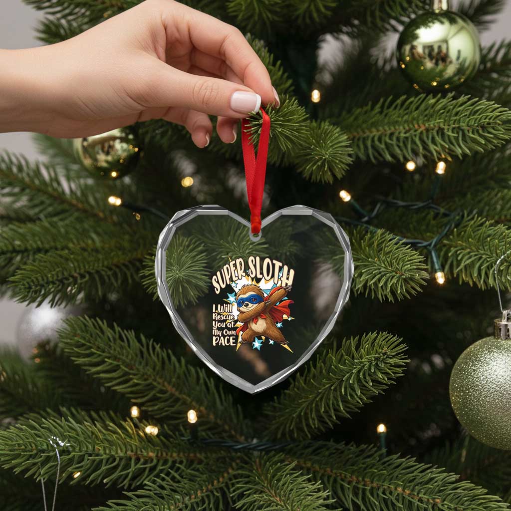 Super Sloth I Will Rescue You Heart Crystal Glass Ornament Funny Sloth Lover Gift TS12 Print Your Wear