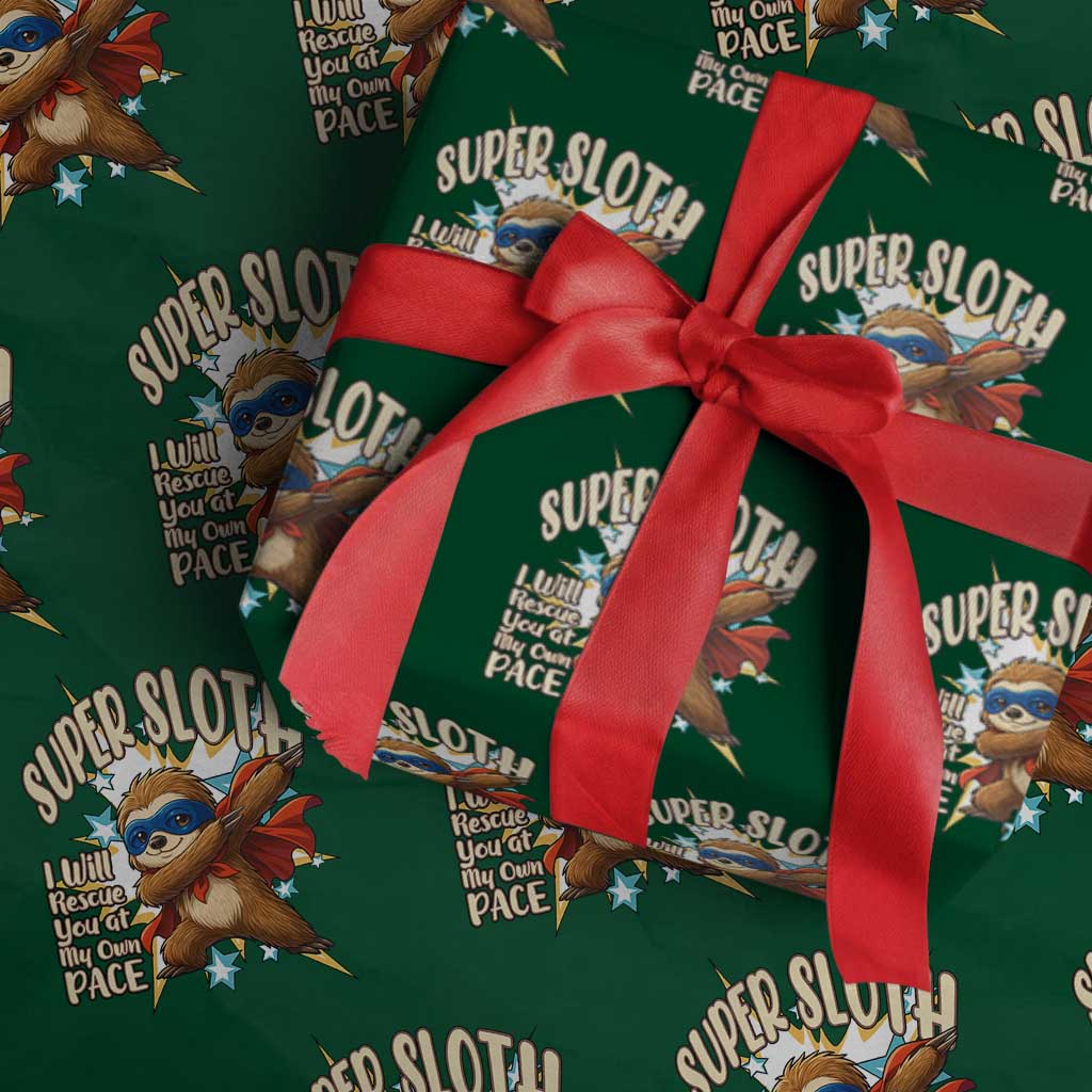 Super Sloth I Will Rescue You Wrapping Paper Roll Funny Sloth Lover Gift TS12 Green Print Your Wear