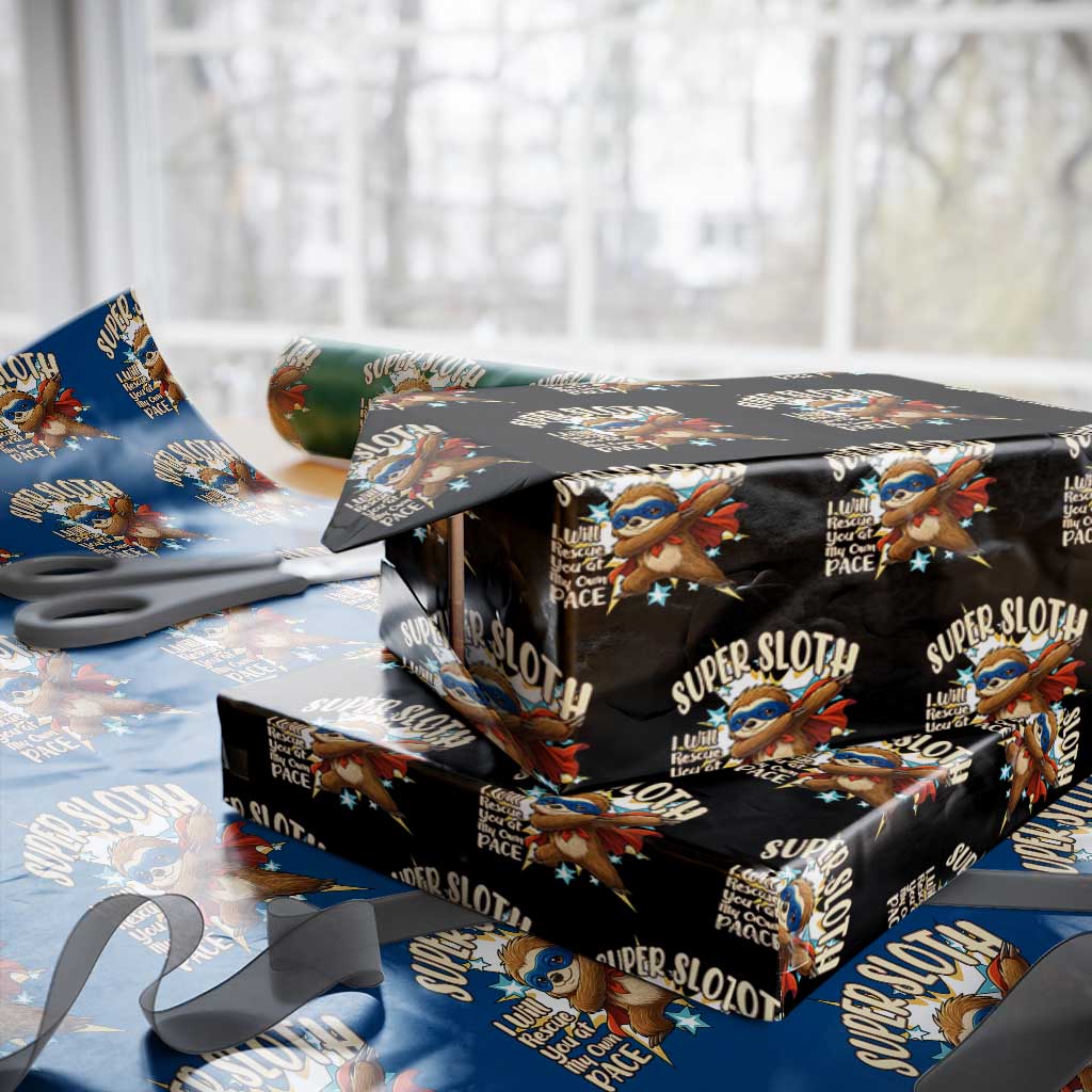 Super Sloth I Will Rescue You Wrapping Paper Roll Funny Sloth Lover Gift TS12 Black Print Your Wear