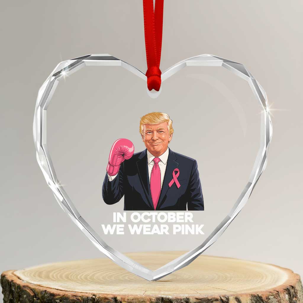 Support Breast Cancer Trump Heart Crystal Glass Ornament In October We Wear Pink Boxing Glove Warrior Fight TS02 Transparent Glass 3'' Heart Print Your Wear