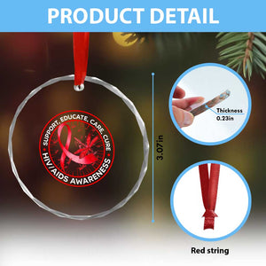 Support Educate Care Cure Crystal Glass Ornament HIV Awareness Month Gift TS12 Print Your Wear