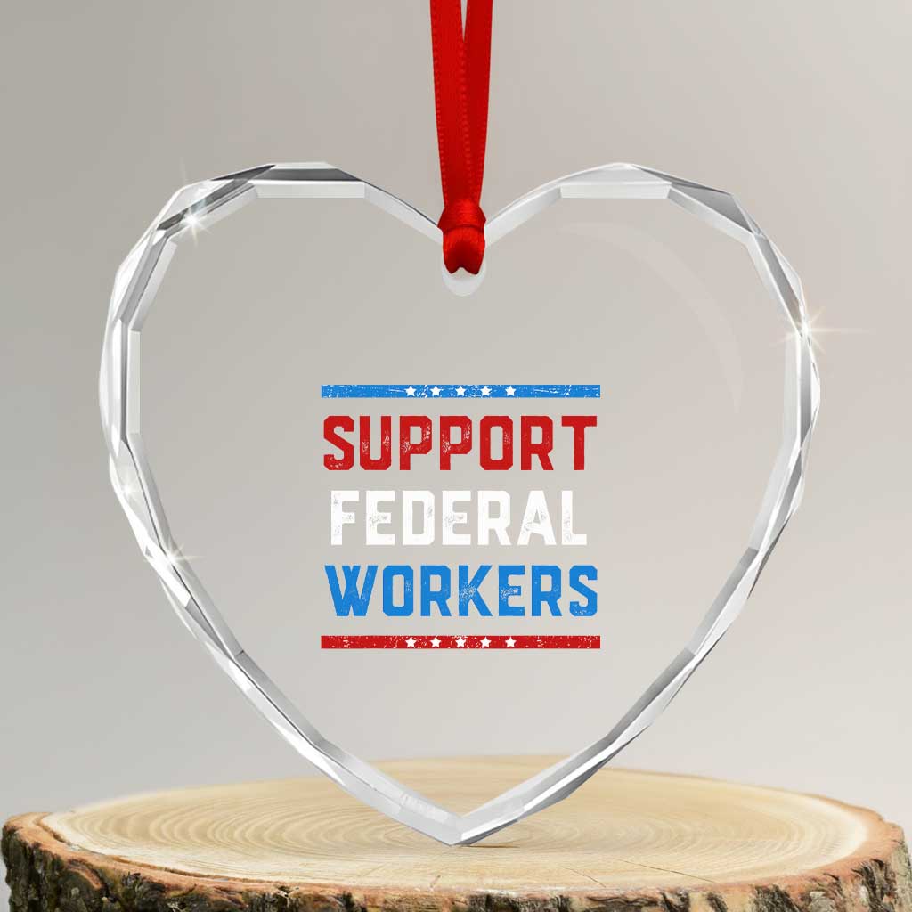 Support Federal Workers Heart Crystal Glass Ornament Patriotic Protect Defend Employee Solidarity TS02 Transparent Glass 3'' Heart Print Your Wear