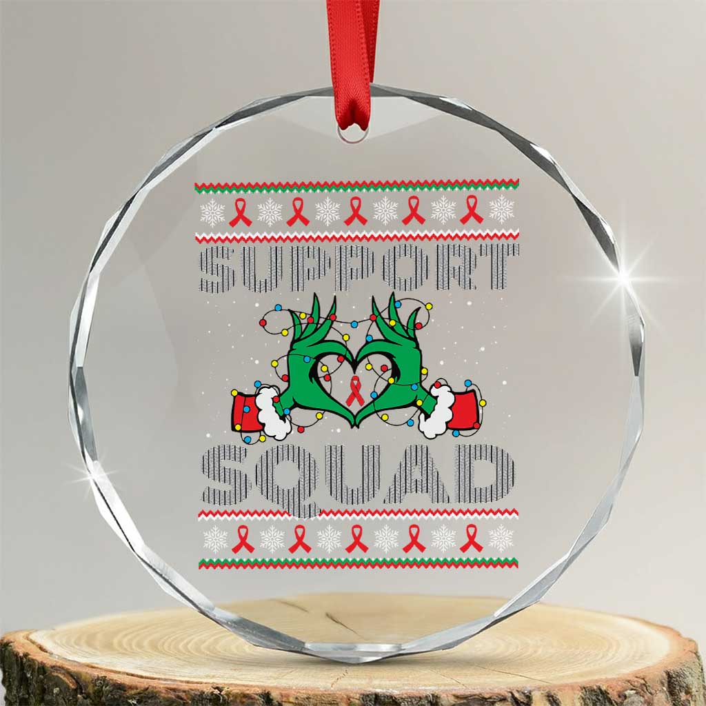 Support Squad HIV Awareness Gift Crystal Glass Ornament Green Hand Red Ribbon Ugly Sweater Christmas Gift TS12 Transparent Glass 3'' Circle Print Your Wear
