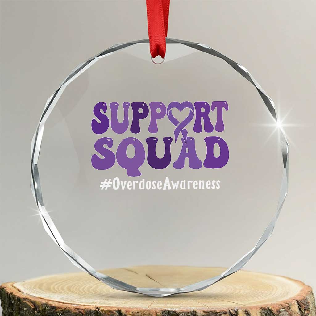 Support Squad Overdose Awareness Crystal Glass Ornament Purple Ribbon Groovy Typography Graphic TS10 Transparent Glass 3'' Circle Print Your Wear
