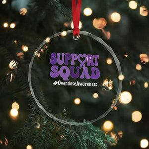 Support Squad Overdose Awareness Crystal Glass Ornament Purple Ribbon Groovy Typography Graphic