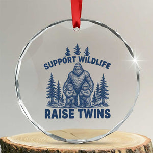 Support Wildlife Raise Twins Crystal Glass Ornament Twin Dad Mom Parent Bigfoot Family TS10 Transparent Glass 3'' Circle Print Your Wear