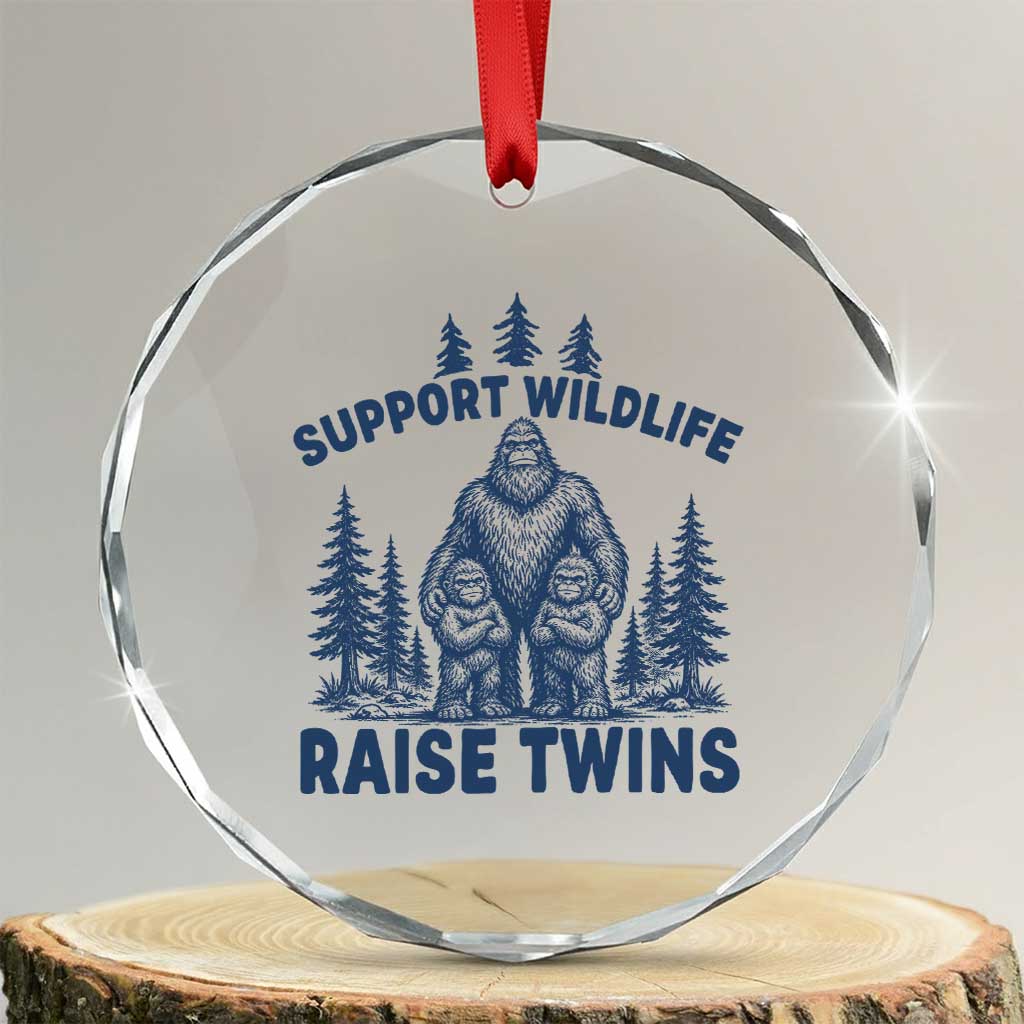 Support Wildlife Raise Twins Crystal Glass Ornament Twin Dad Mom Parent Bigfoot Family TS10 Transparent Glass 3'' Circle Print Your Wear