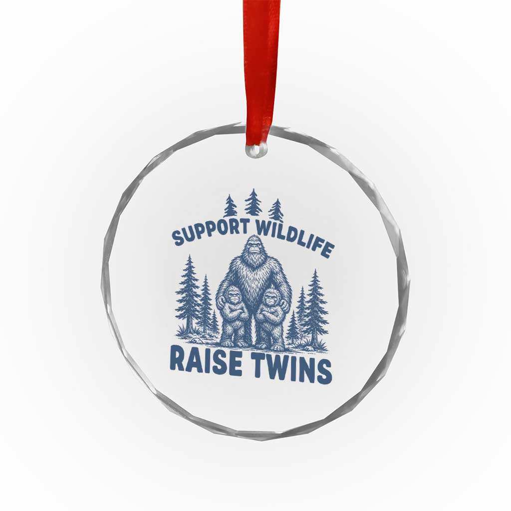 Support Wildlife Raise Twins Crystal Glass Ornament Twin Dad Mom Parent Bigfoot Family TS10 Print Your Wear