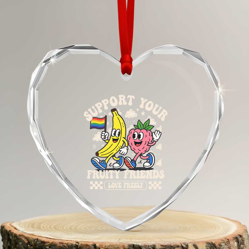 Support Your Fruity Friends Heart Crystal Glass Ornament Retro Cute Banana and Berry LGBT Pride Support TS02 Transparent Glass 3'' Heart Print Your Wear