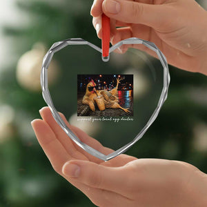 Support Your Local Egg Dealer Chicken Sipping Iced Coffee Graphic Heart Crystal Glass Ornament Funny Homesteading Farm Life