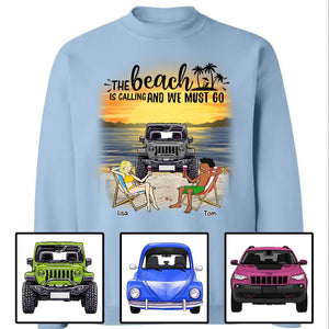 Custom JP T Shirt The Beach Is Calling and We Must Go CTM Custom - Printyourwear