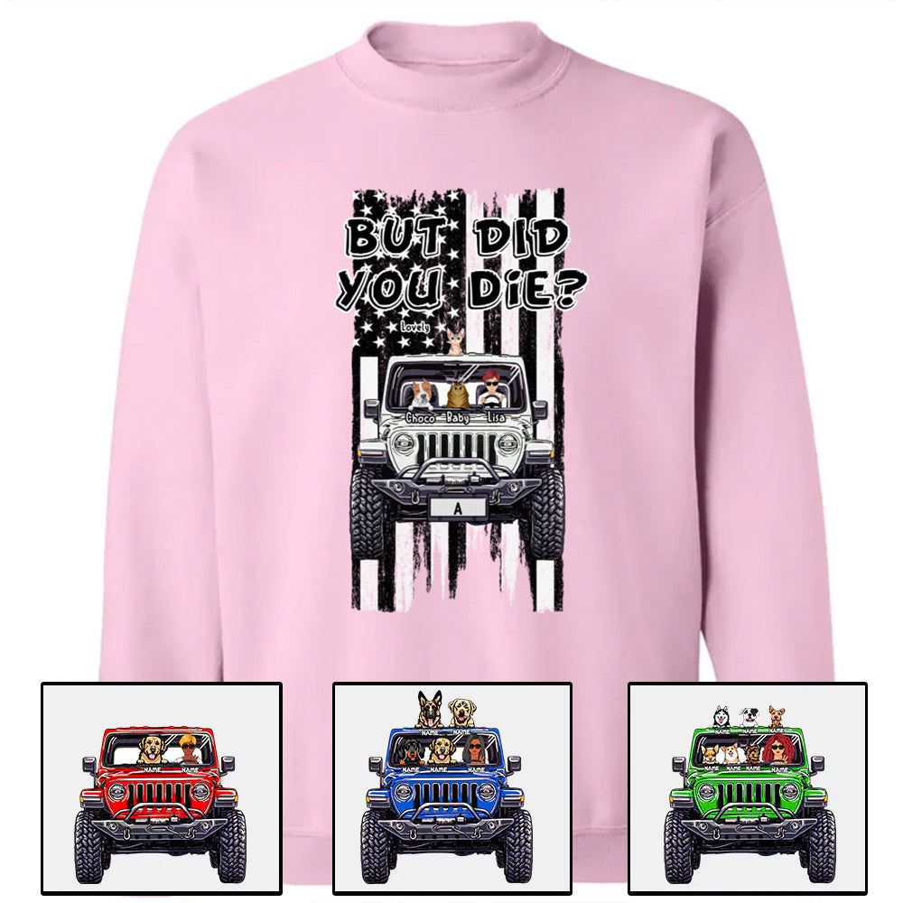 Custom JP Shirts, But Did You Die? American Flag JP Dog JP Cat Apparel CTM00 Custom - Printyourwear