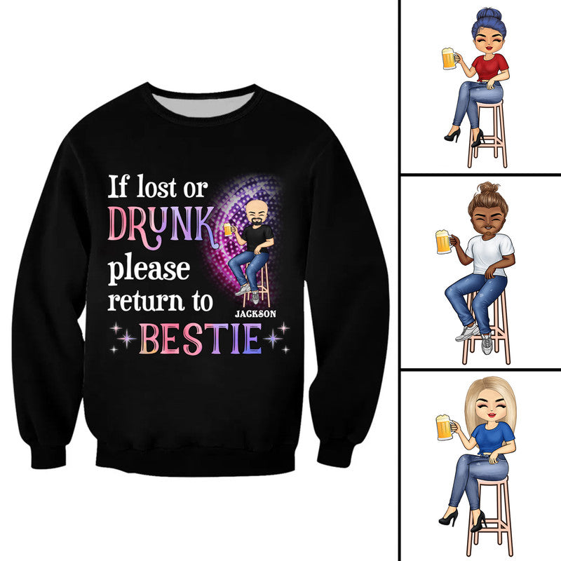 Personalized Beer If Lost and Drunk Please Return Friends Sweatshirt BFF Bestie CTM Adult Custom - Printyourwear