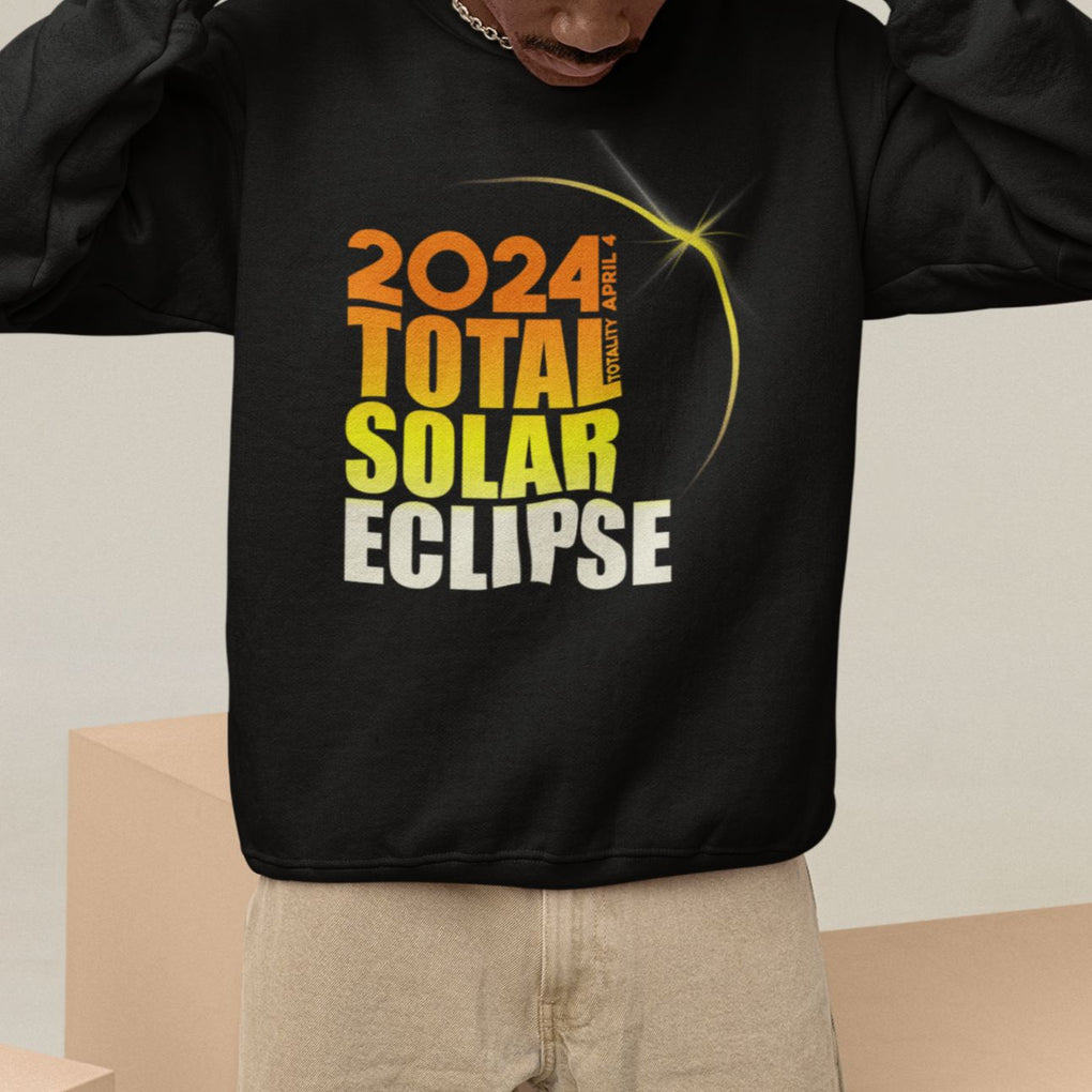 Total Solar Eclipse Sweatshirt America Totality April 8 2024 TS02 Printyourwear