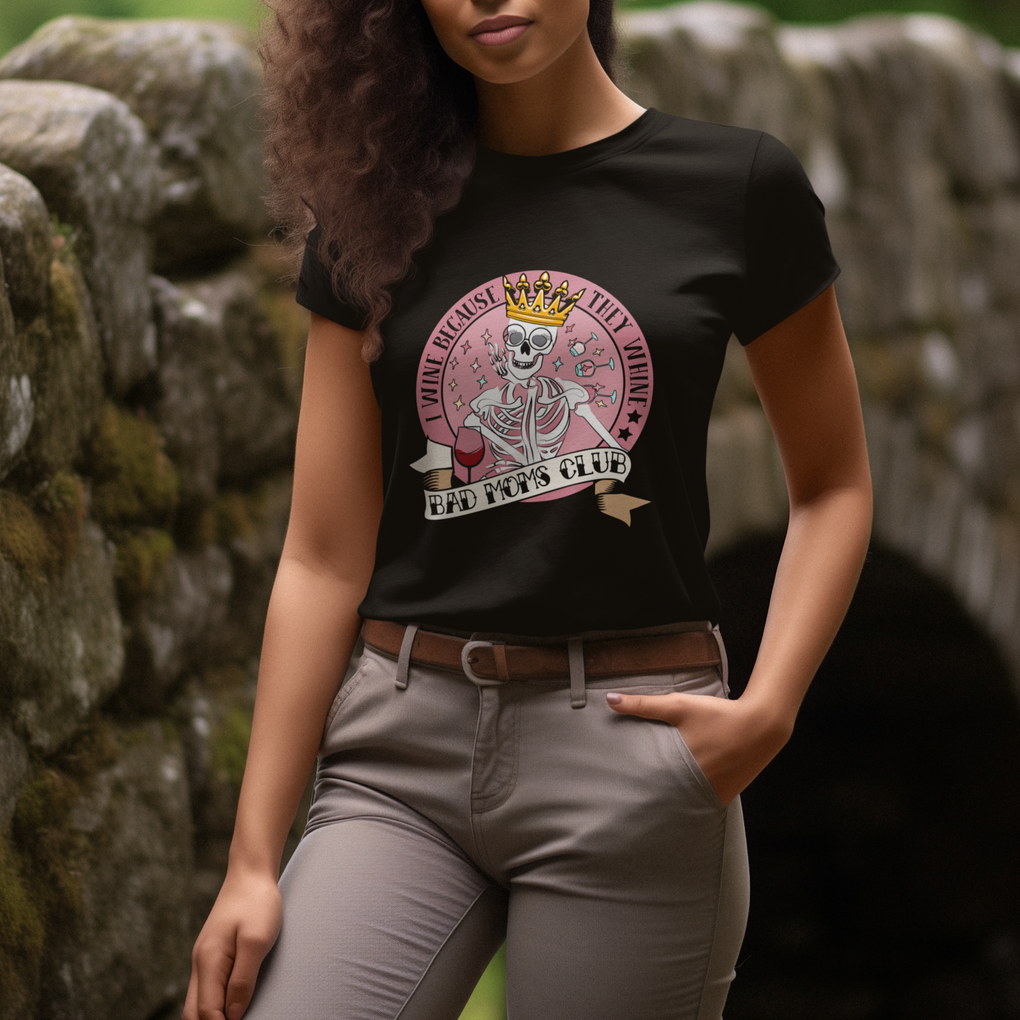 Skull Mom T Shirt For Women I Wine Because They Whine Mother's Day Gifts TS02 Printyourwear