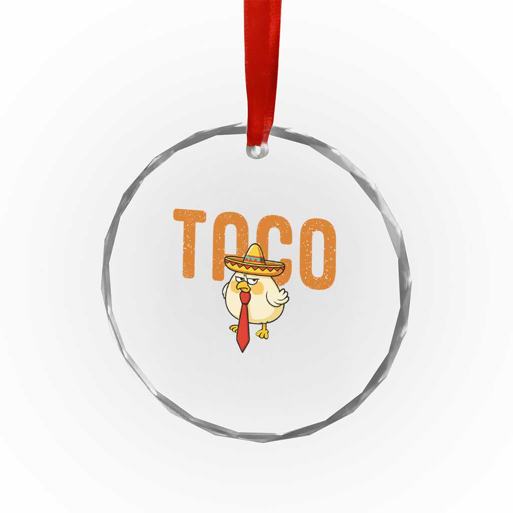 TACO Chicken in Sombrero Crystal Glass Ornament Funny Mexican Food TS02 Print Your Wear