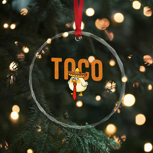 TACO Chicken in Sombrero Crystal Glass Ornament Funny Mexican Food TS02 Print Your Wear