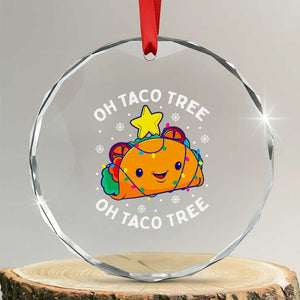 Taco Xmas Tree Crystal Glass Ornament Oh Taco Tree Cute Xmas Mexican Food Lover TS02 Transparent Glass 3'' Circle Print Your Wear