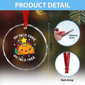 Taco Xmas Tree Crystal Glass Ornament Oh Taco Tree Cute Xmas Mexican Food Lover TS02 Print Your Wear