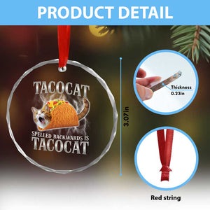 Tacocat Spelled Backwards Is Tacocat Crystal Glass Ornament Funny Cat Gift 90s Bootleg TS10 Print Your Wear