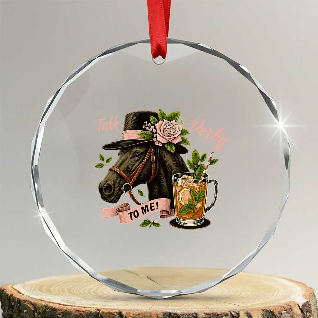 Talk Derby To Me Crystal Glass Ornament Ky Horse Racing Mint Julep and Roses TS02 Transparent Glass 3'' Circle Print Your Wear