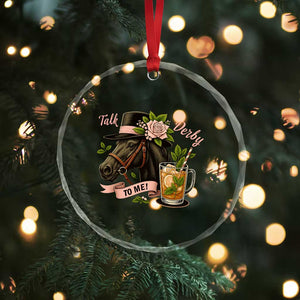 Talk Derby To Me Crystal Glass Ornament Ky Horse Racing Mint Julep and Roses - Print Your Wear