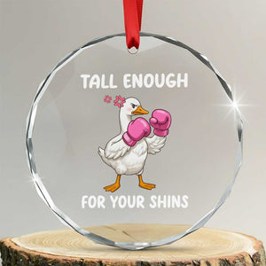 Tall Enough For Your Shins Crystal Glass Ornament Funny Goose Sarcastic Meme TS14 Transparent Glass 3'' Circle Print Your Wear