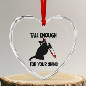 Tall Enough For Your Shins Heart Crystal Glass Ornament Funny Cat Sarcastic Meme TS14 Transparent Glass 3'' Heart Print Your Wear