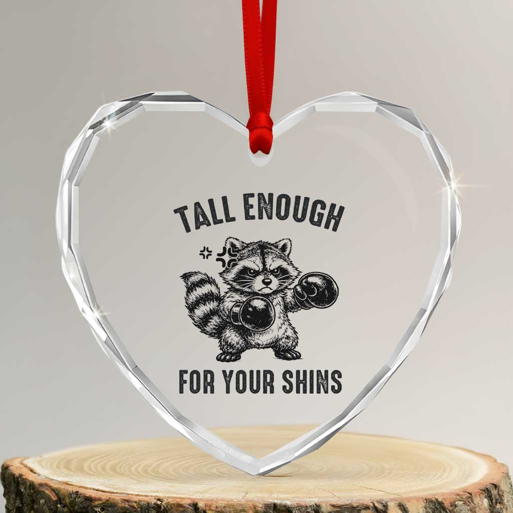 Tall Enough For Your Shins Heart Crystal Glass Ornament Funny Raccoon Boxing Meme TS14 Transparent Glass 3'' Heart Print Your Wear