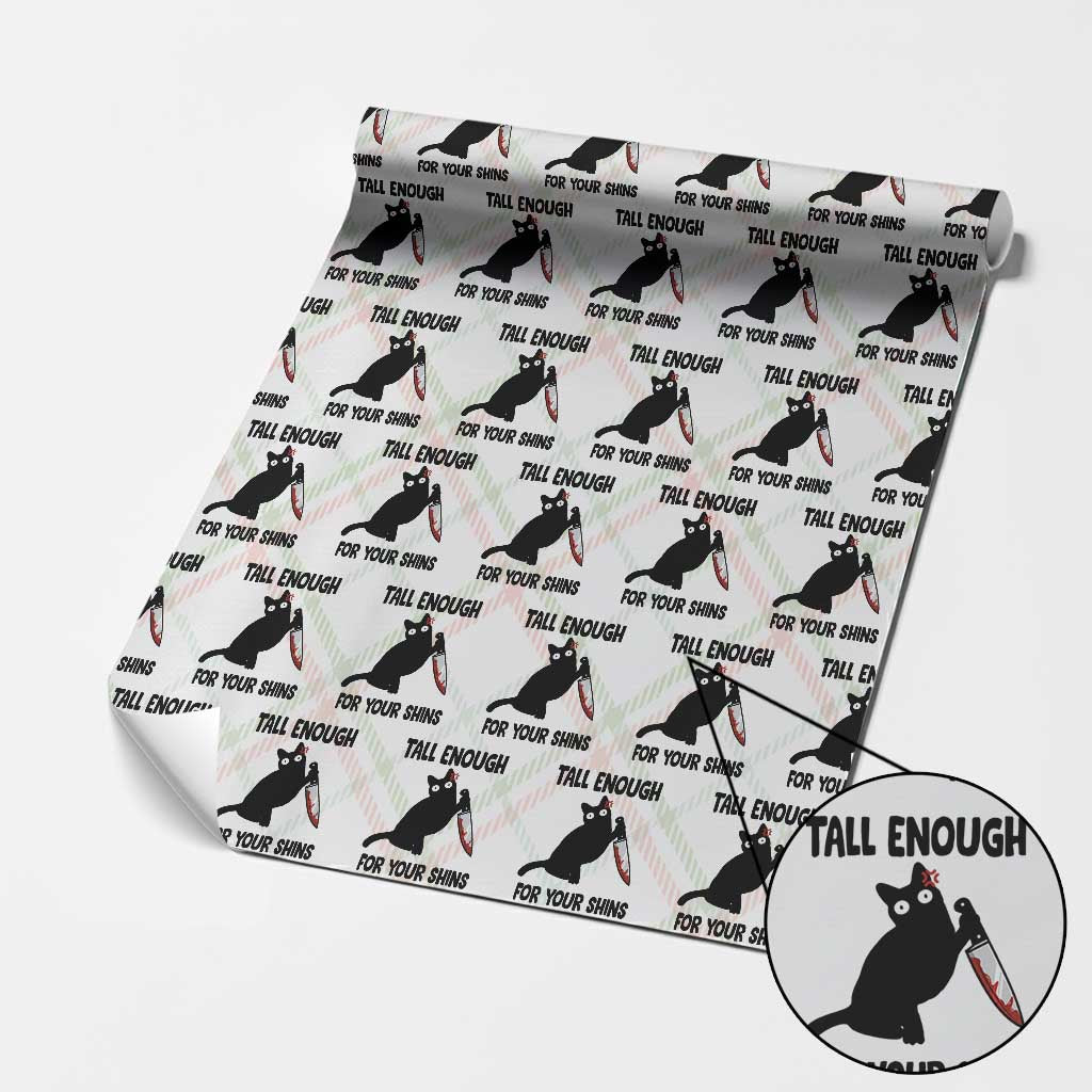 Tall Enough For Your Shins Wrapping Paper Roll Funny Cat Sarcastic Meme TS14 Christmas Plaid Print Your Wear