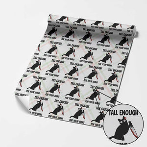 Tall Enough For Your Shins Wrapping Paper Roll Funny Cat Sarcastic Meme TS14 Christmas Plaid Print Your Wear