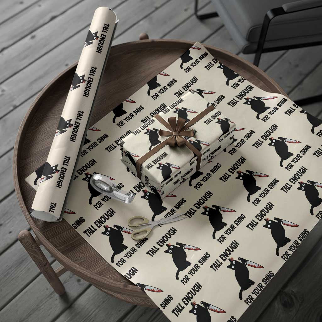 Tall Enough For Your Shins Wrapping Paper Roll Funny Cat Sarcastic Meme TS14 Beige Print Your Wear
