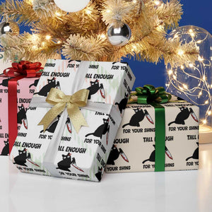 Tall Enough For Your Shins Wrapping Paper Roll Funny Cat Sarcastic Meme TS14 Print Your Wear