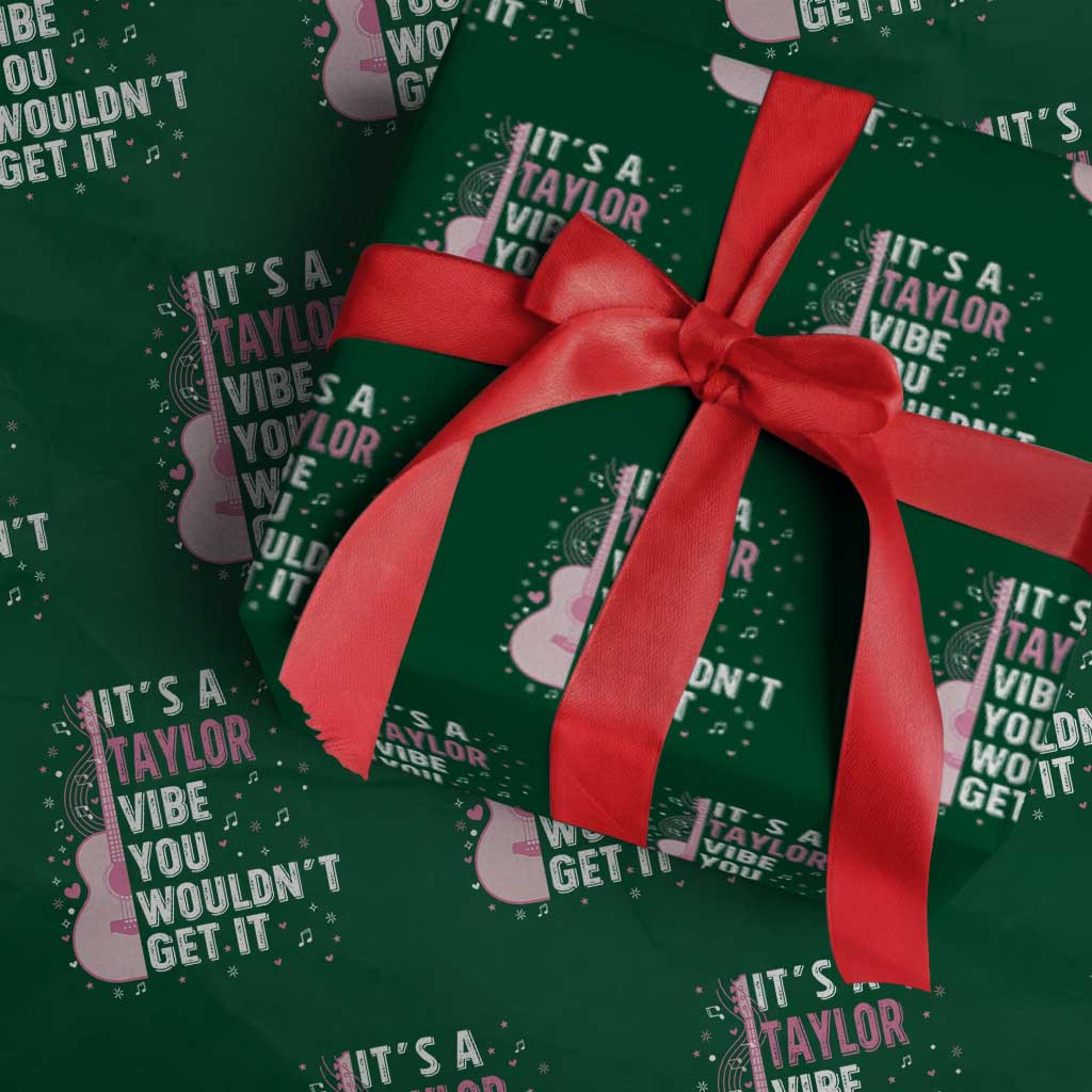 Taylor Name Wrapping Paper Roll It's A Taylor Vibe You Wouldn't Get It TS02 Green Print Your Wear