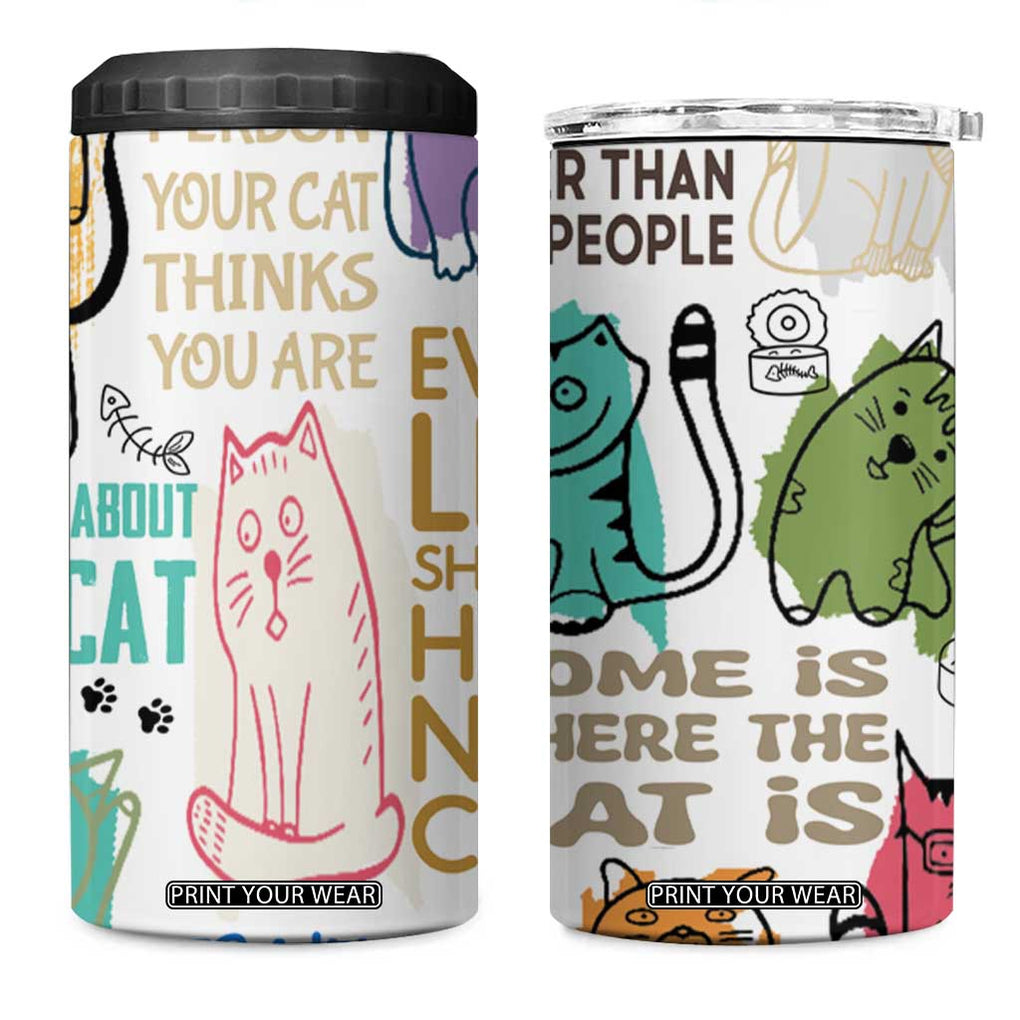 Cute Cat Graphic 4 in 1 Can Cooler Tumbler Funny Cat Lover Sayings TB02 One Size: 16 oz White Print Your Wear