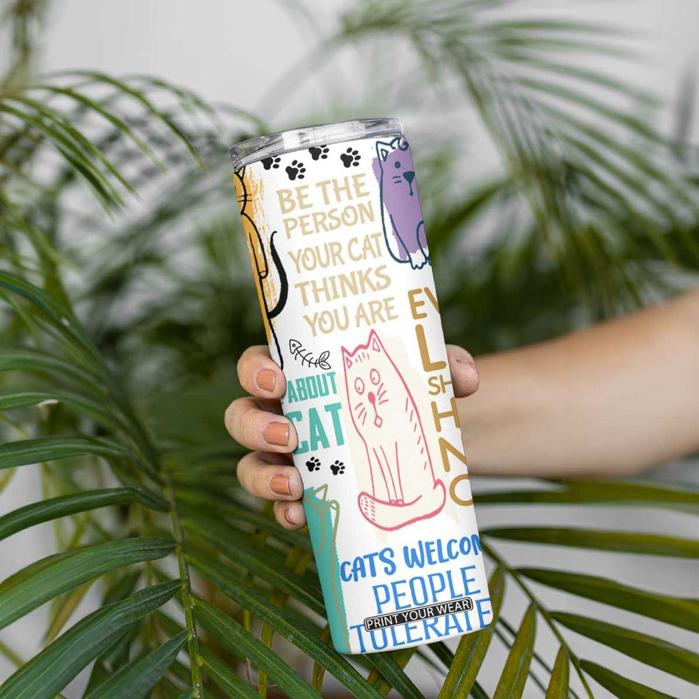 Cute Cat Graphic Skinny Tumbler Funny Cat Lover Sayings TB02 Print Your Wear