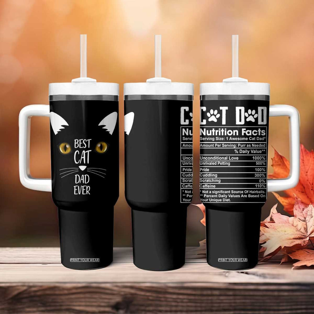 Funny Cat Dad Tumbler With Handle Best Cat Dad Ever Nutrition Fact TB02 Print Your Wear